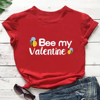 Bee My Valentine Новое поступление 100%Хлопковая женская футболка Забавный летний повседневный топ с коротким рукавом Рубашка на День Святого Валентина Bees Tee