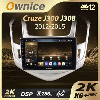 Ownice K6 + 2K для Chevrolet Cruze J300 J308 2012-2015 Автомобильный Радиоприемник Мультимедийная Навигация Стерео GPS Android 12 No 2din 2 Din Dvd