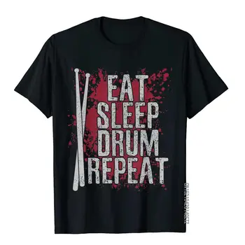 Eat Sleep Drum Repeat Drumming Музыкант-Барабанщик Подарочная Футболка Дизайнерские Мужские Футболки В стиле Хип-Хоп, Хлопковые Футболки Camisa